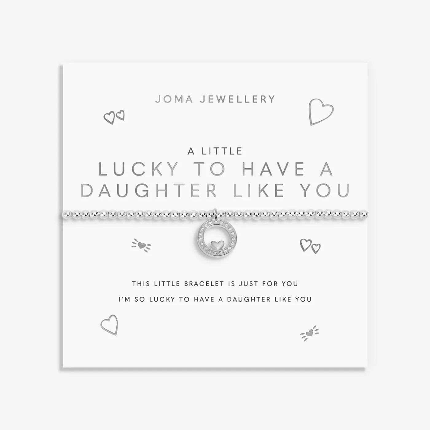 Joma Jewellery A Little 'Lucky To Have A Daughter Like You' Bracelet In Silver Plating