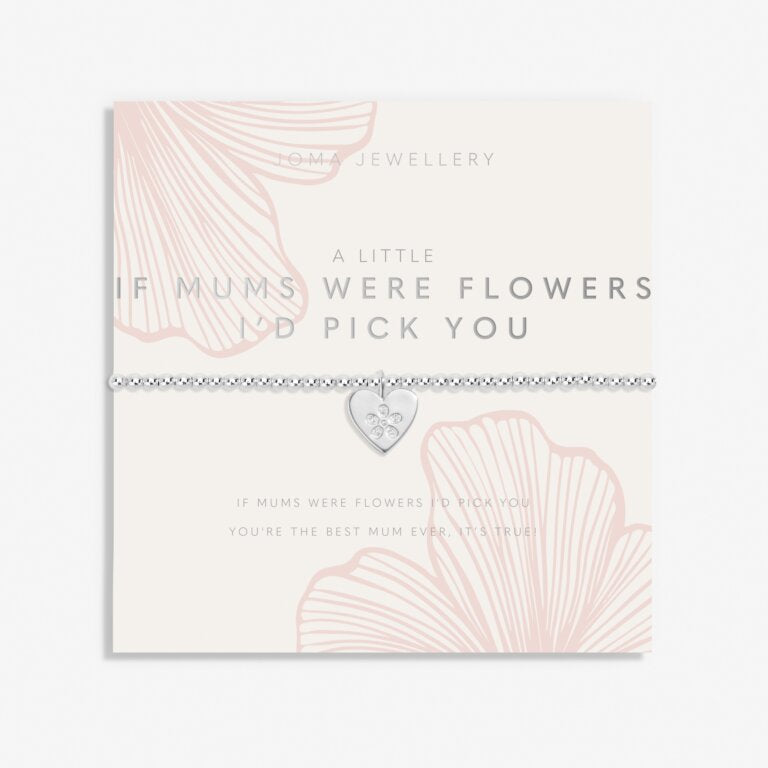 Joma Jewellery A Little  "If Mum’s Were Flowers I’d Pick You” Bracelet